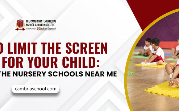 How to Limit the Screen Time For Your Child: A Guide by the Nursery Schools Near Me