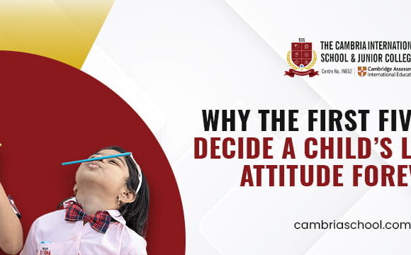Why the First Five Years Decide a Child’s Learning Attitude Forever?