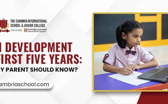 Brain Development in the First Five Years: What Every Parent Should Know?