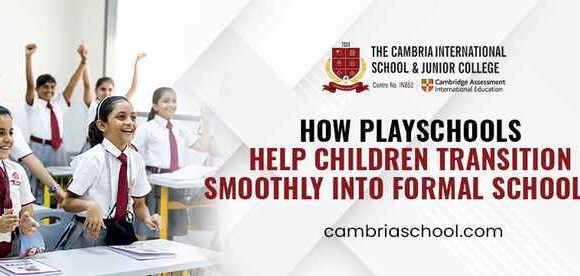 How Do Playschools Help Children Transition Smoothly Into Formal Schooling?